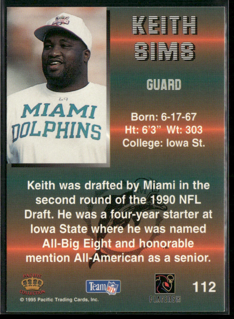 Keith Sims 1995 Pacific #112 Miami Dolphins