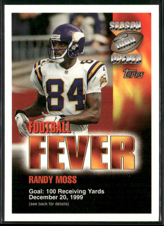 Randy Moss 1999 Topps Season Opener Football Fever #NNO Game Date-December 20