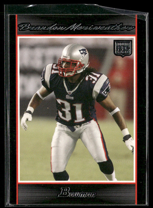 Brandon Meriweather 2007 Bowman #213 RC New England Patriots