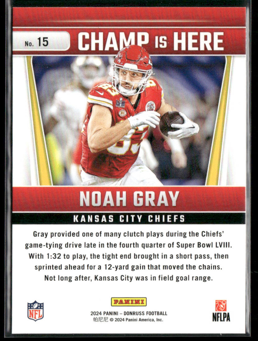 Noah Gray 2024 Donruss Champ is Here #15 Kansas City Chiefs