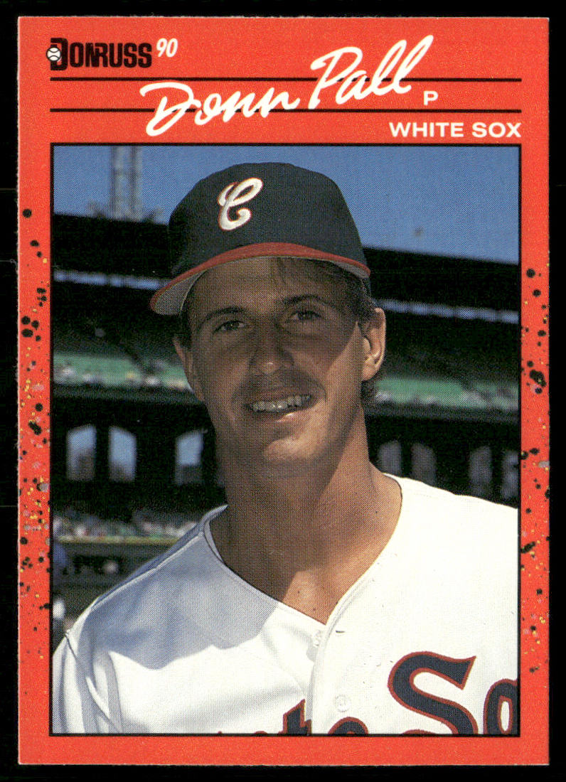 Donn Pall 1990 Donruss #606b Chicago White Sox