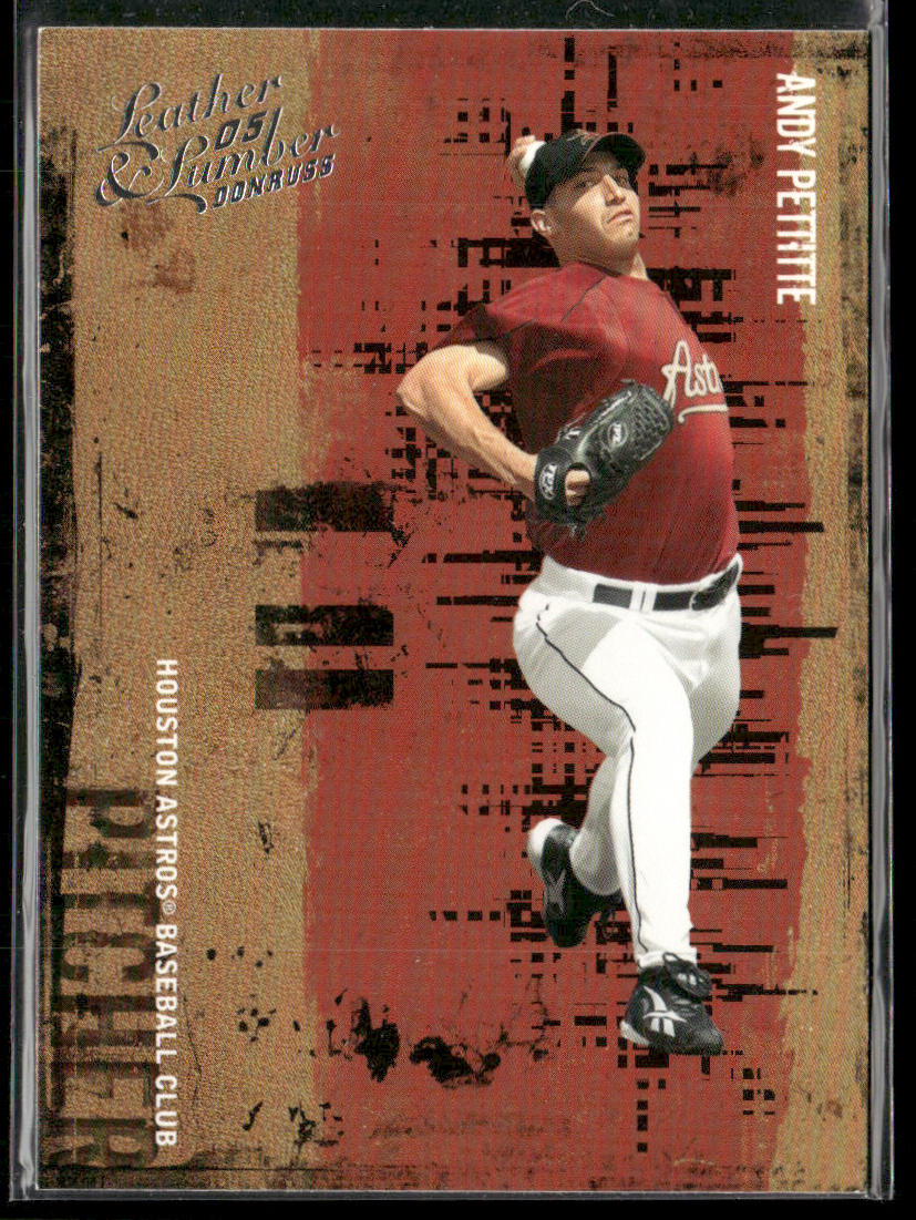 Andy Pettitte 2005 Donruss Leather & Lumber #8 Houston Astros