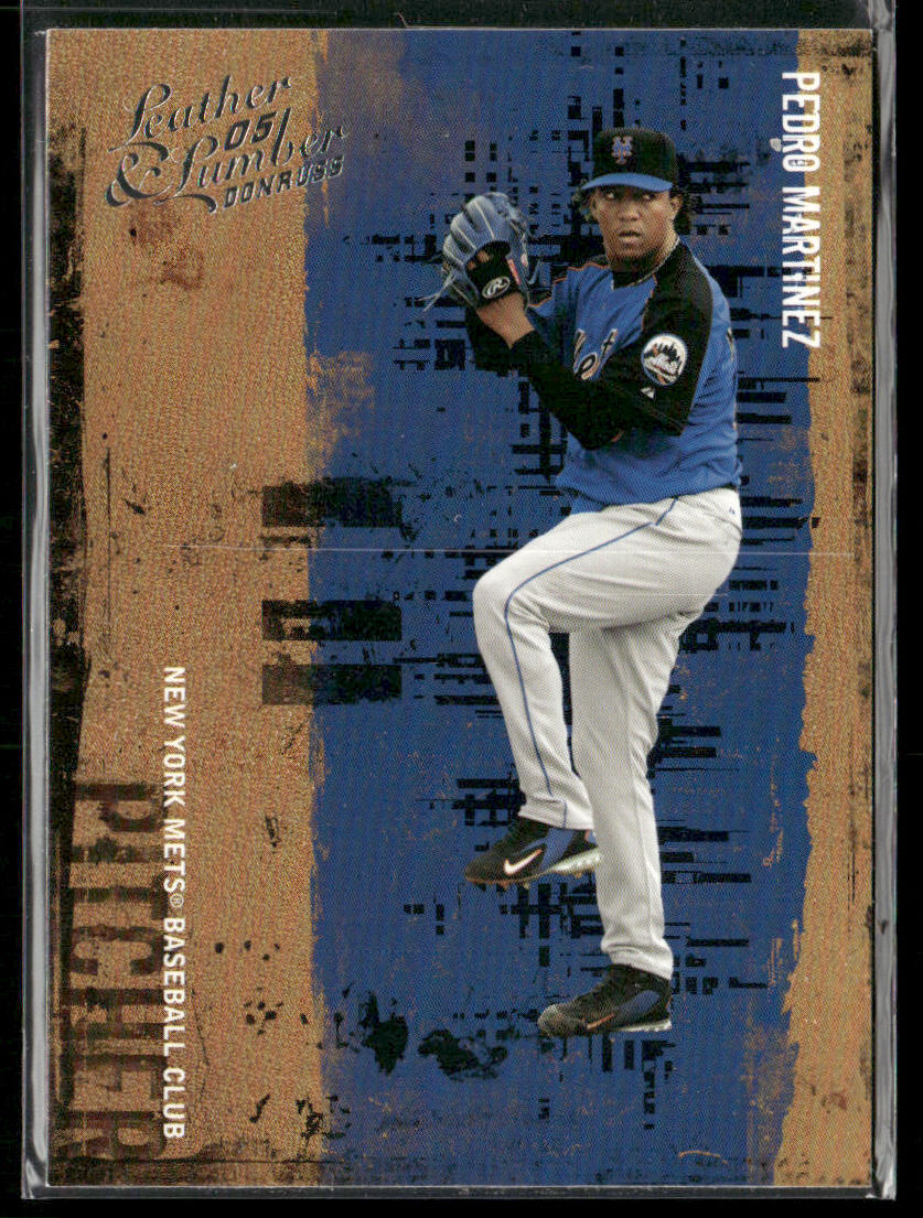Pedro Martinez 2005 Donruss Leather & Lumber #110 New York Mets
