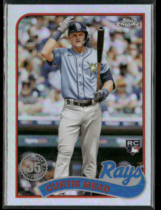 Curtis Mead 2024 Topps Chrome 1989 Topps Baseball 35th Anniversary #89CB-20 Rays