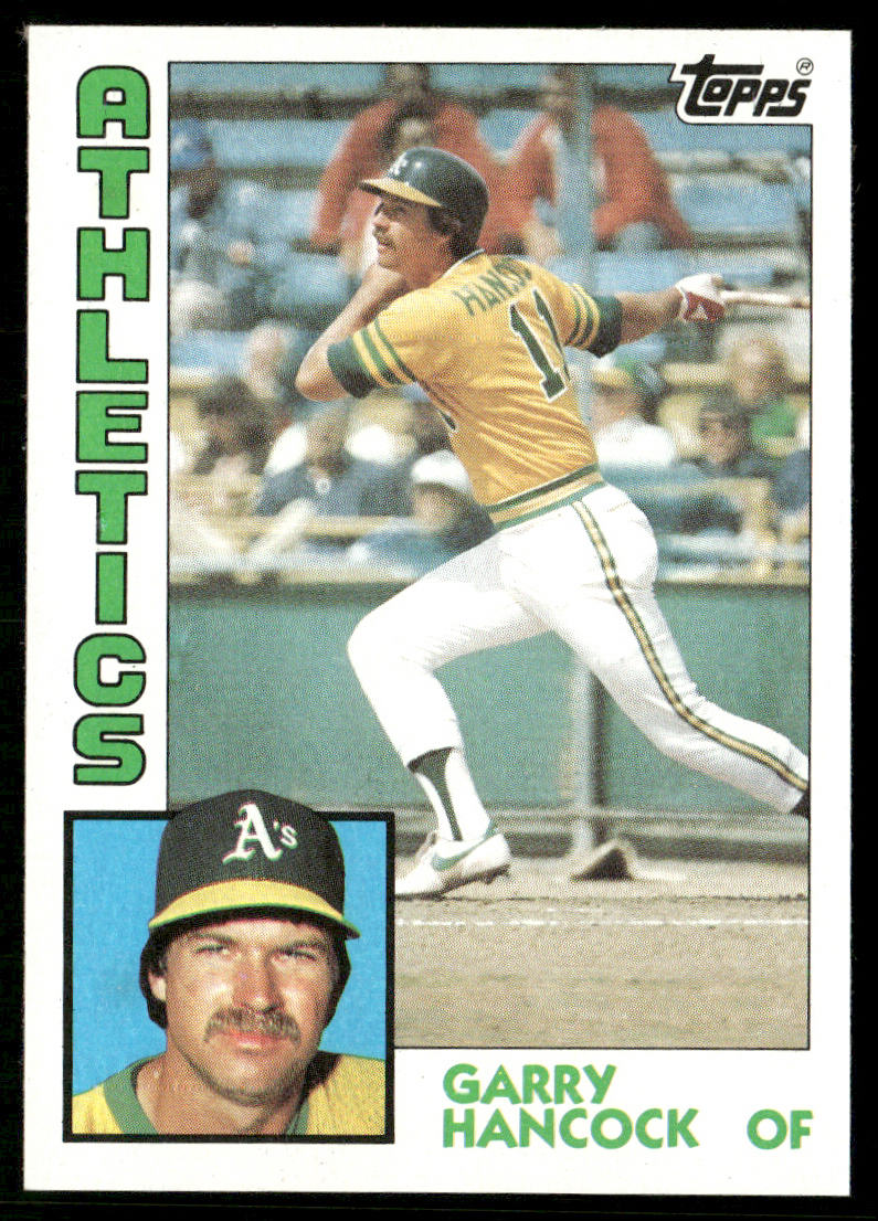 Garry Hancock 1984 Topps #197 Oakland Athletics