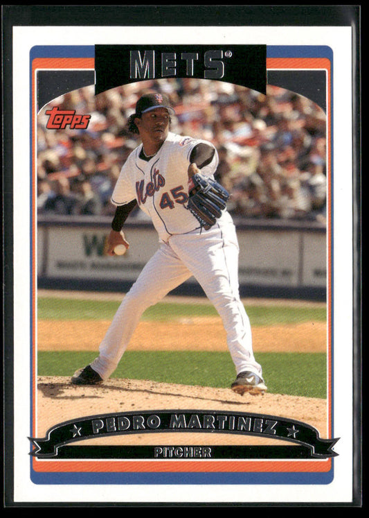 Pedro Martinez 2006 Topps #150 New York Mets front
