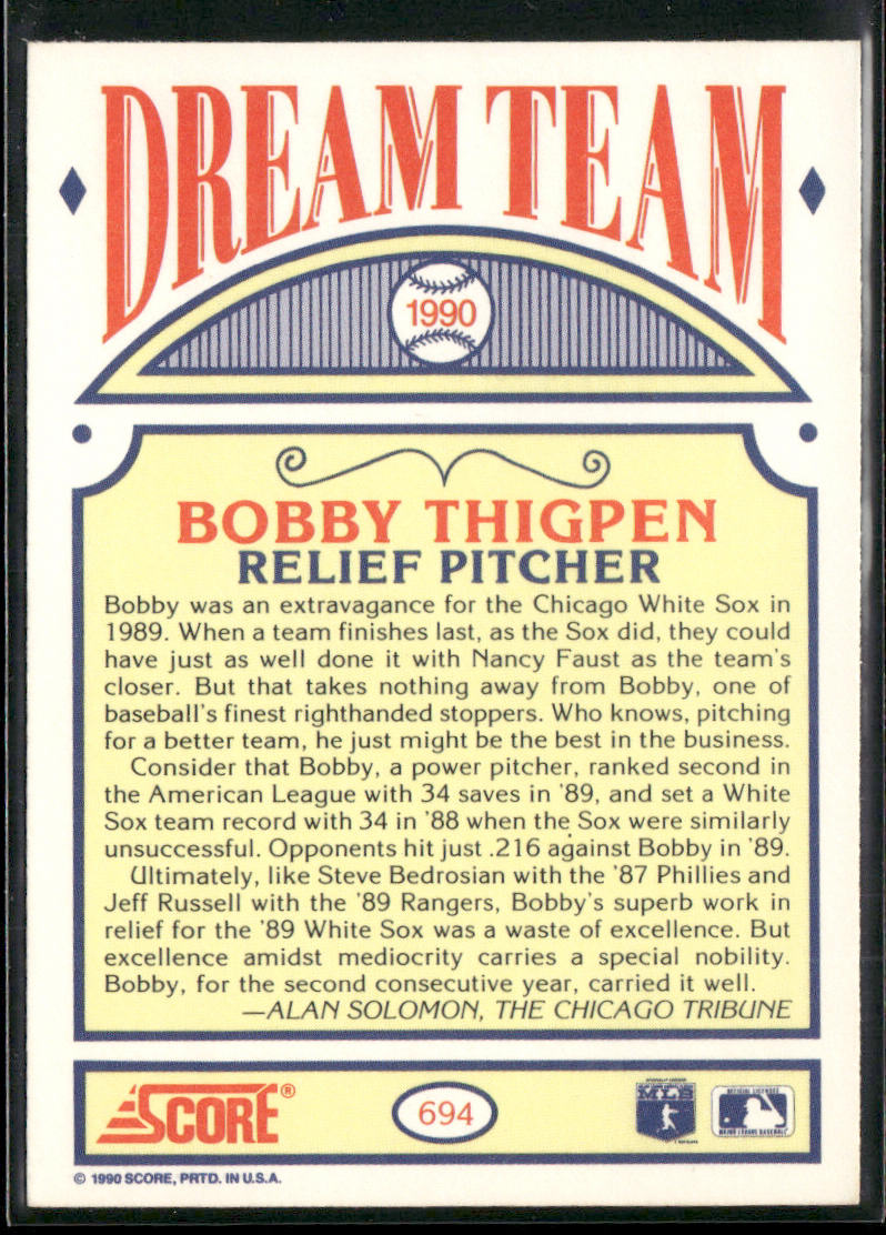 Bobby Thigpen 1990 Score #694 Chicago White Sox