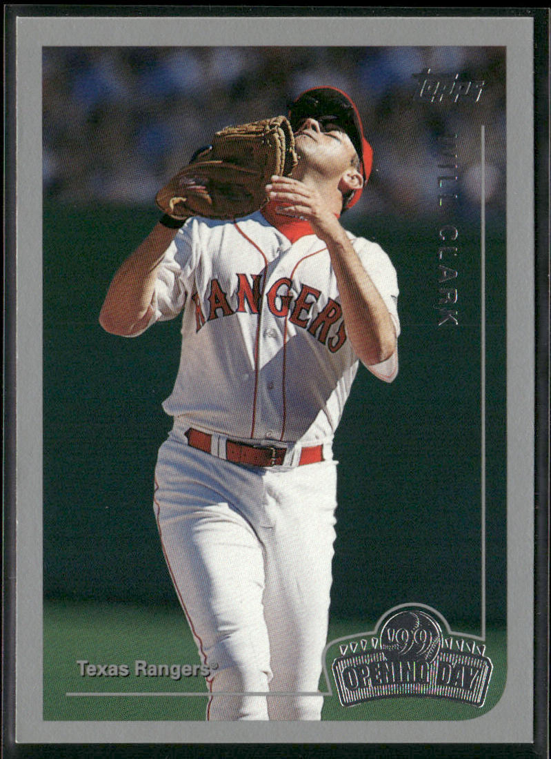 Will Clark 1999 Topps Opening Day #6 Texas Rangers