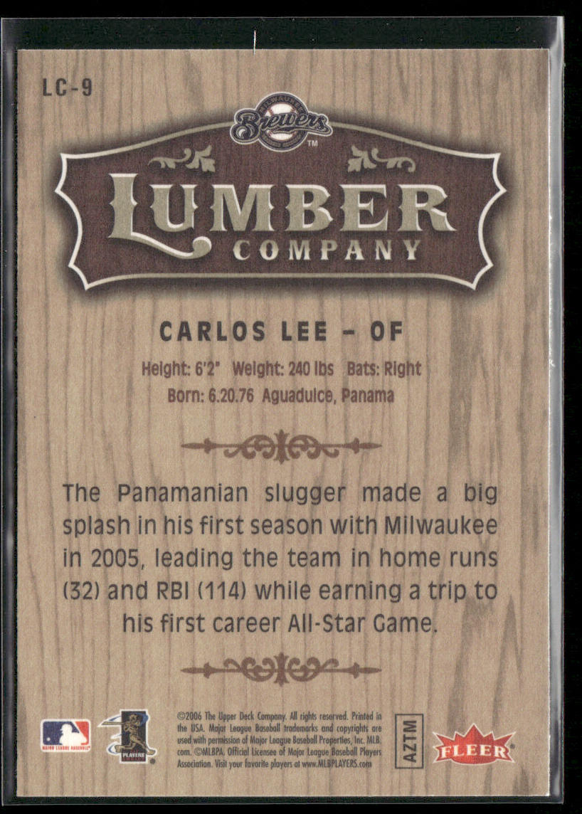 Carlos Lee 2006 Fleer Lumber Company #LC-9 Milwaukee Brewers