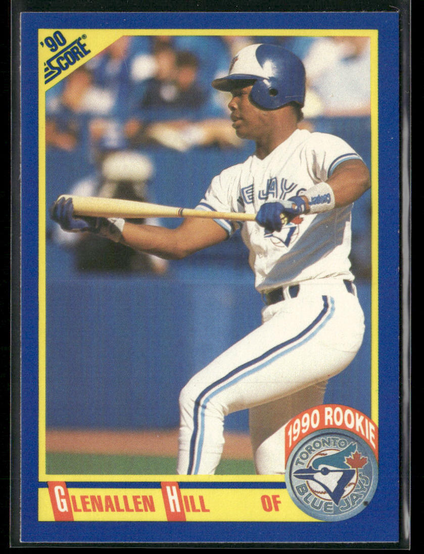 Glenallen Hill 1990 Score #601 Toronto Blue Jays
