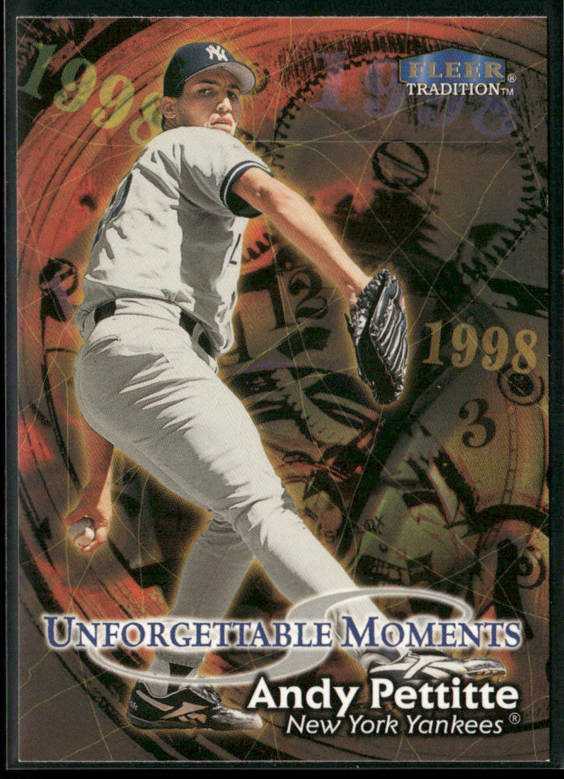Andy Pettitte 1998 Fleer Tradition #591 New York Yankees