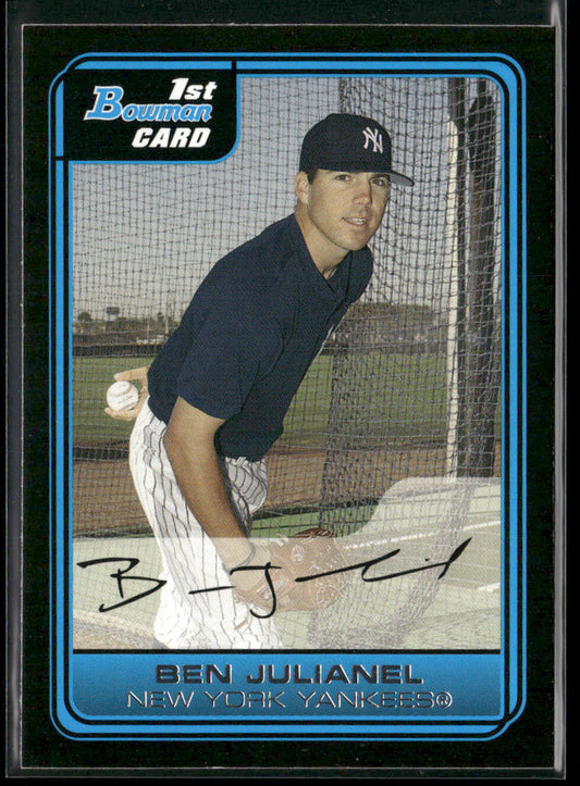 Ben Julianel 2006 Bowman Prospects #B63 New York Yankees