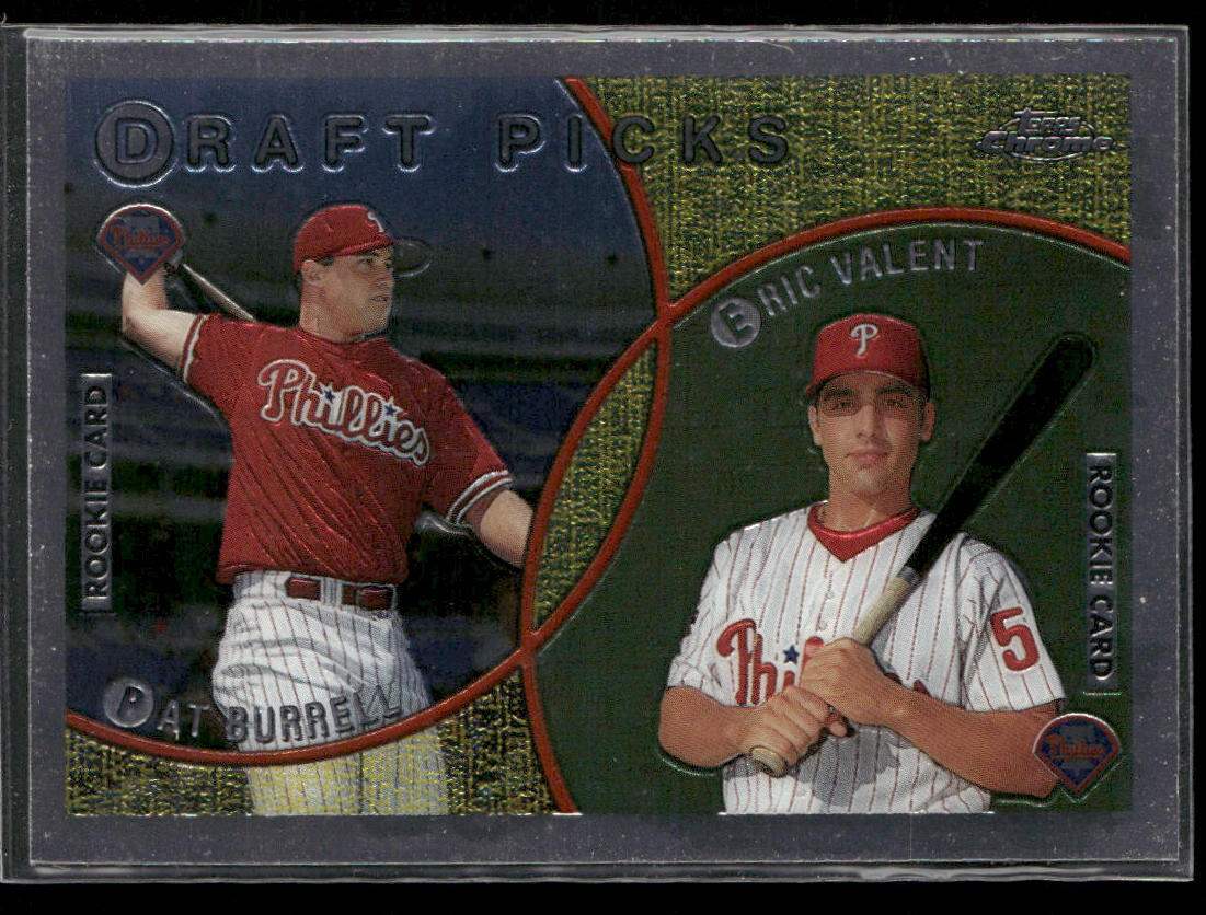Pat Burrell / Eric Valent DPK, RC 1999 Topps Chrome #444 RC Phillies
