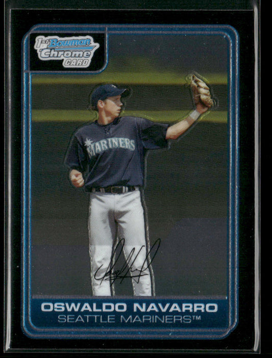 Oswaldo Navarro 2006 Bowman Chrome Prospects #BC60 Seattle Mariners