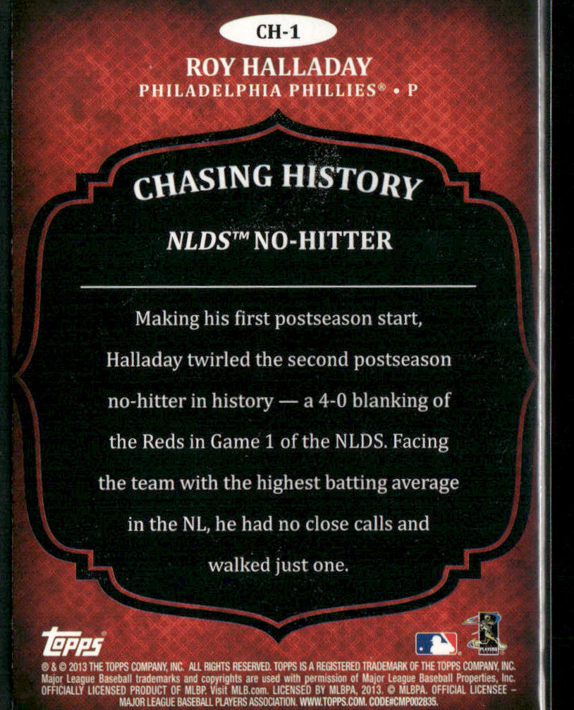 Roy Halladay 2013 Topps Chasing History Silver Foil #CH-1 Philadelphia Phillies