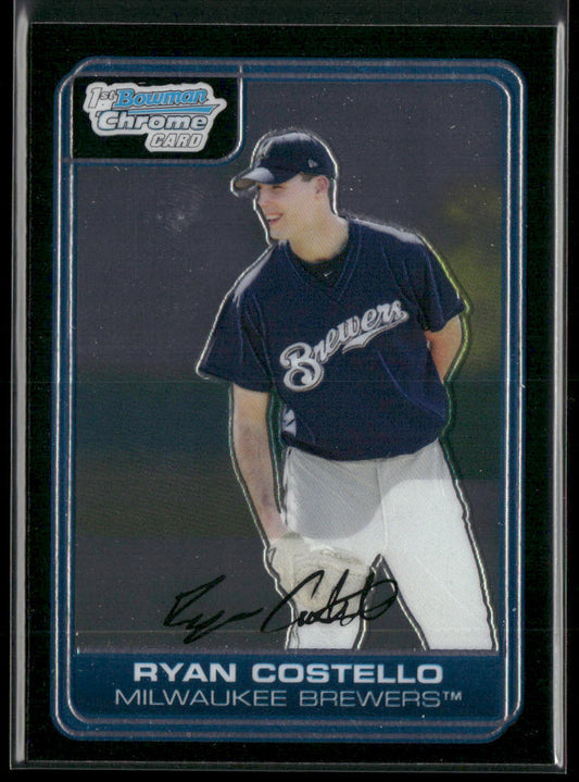 Ryan Costello 2006 Bowman Chrome Prospects #BC33 Milwaukee Brewers
