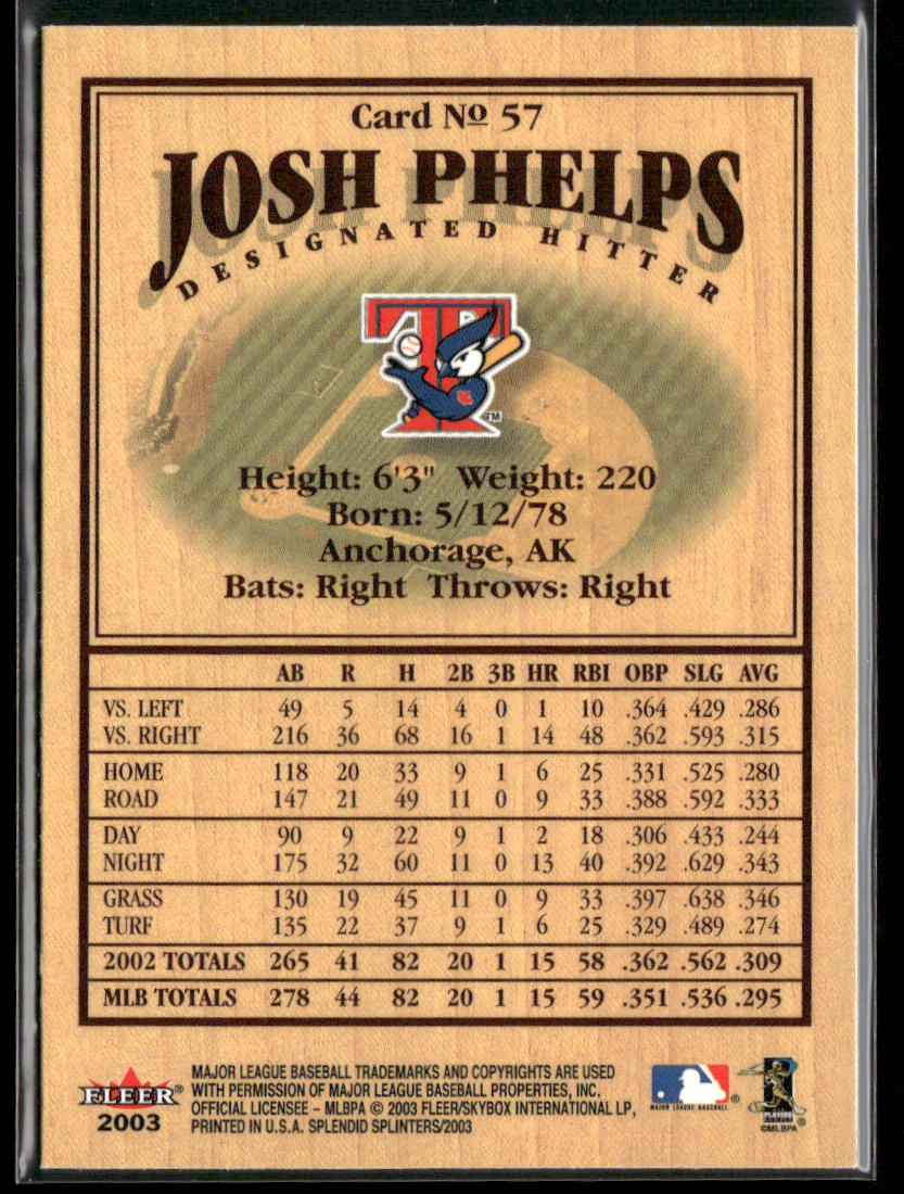 Josh Phelps 2003 Fleer Splendid Splinters #57 Toronto Blue Jays