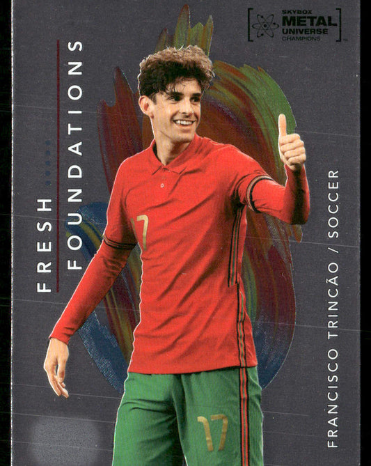 Francisco Trincao 2022 SkyBox Metal Universe Champions Fresh Foundations #FF6
