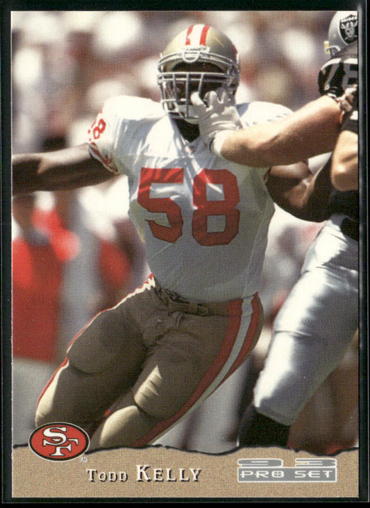 Todd Kelly 1993 Pro Set #392 RC San Francisco 49ers
