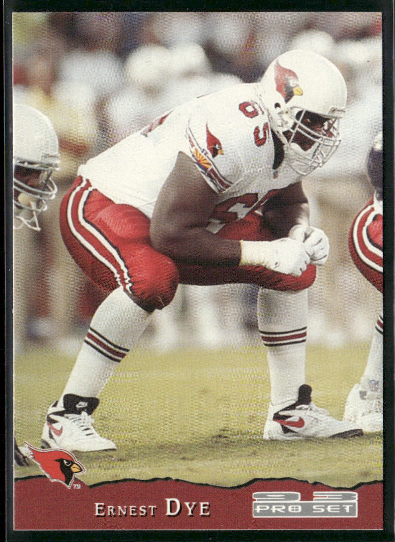 Ernest Dye 1993 Pro Set #350 RC Phoenix Cardinals front