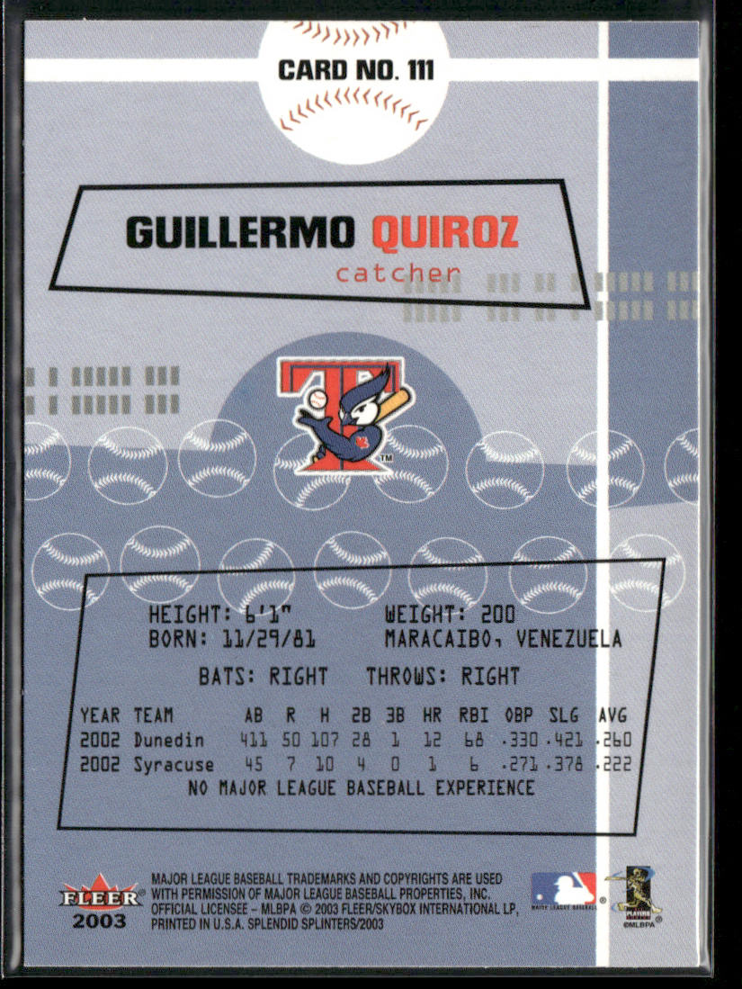 Guillermo Quiroz 2003 Fleer Splendid Splinters #111 RC Toronto Blue Jays