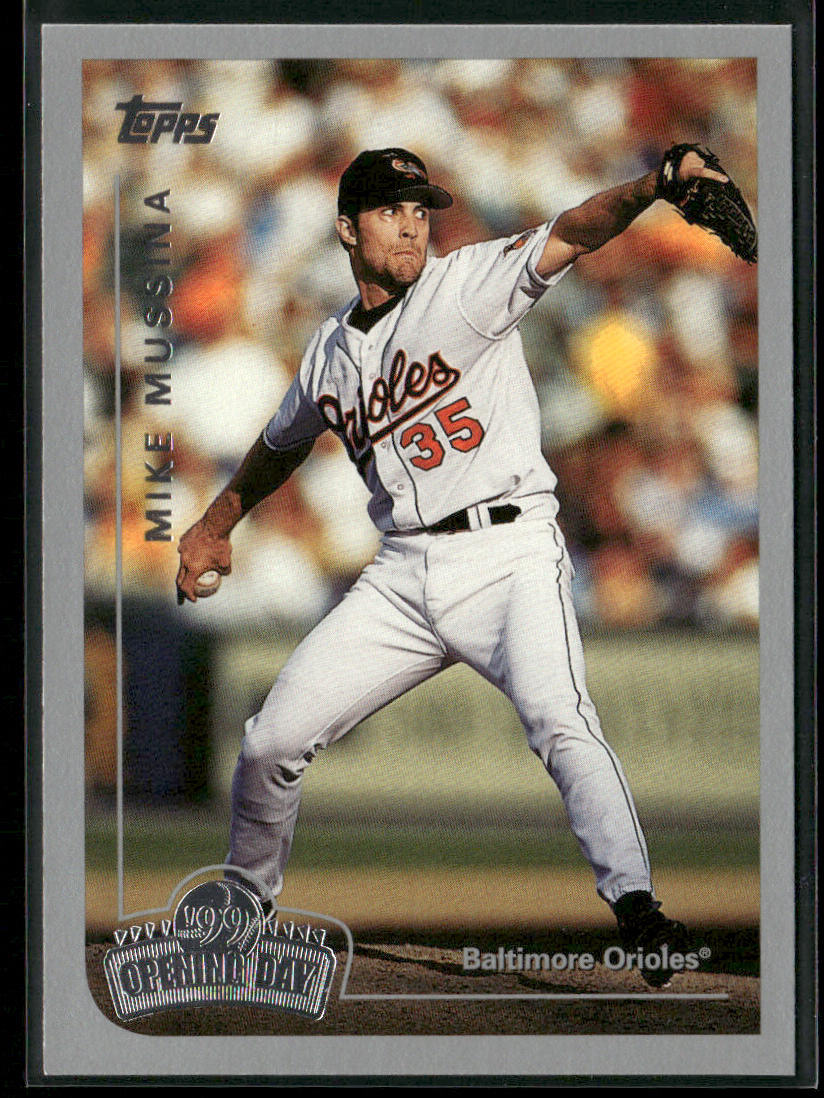 Mike Mussina 1999 Topps Opening Day #98 Baltimore Orioles front