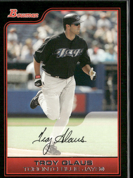 Troy Glaus 2006 Bowman #120 Toronto Blue Jays