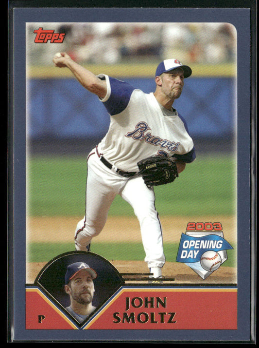 John Smoltz 2003 Topps Opening Day #70 Atlanta Braves front