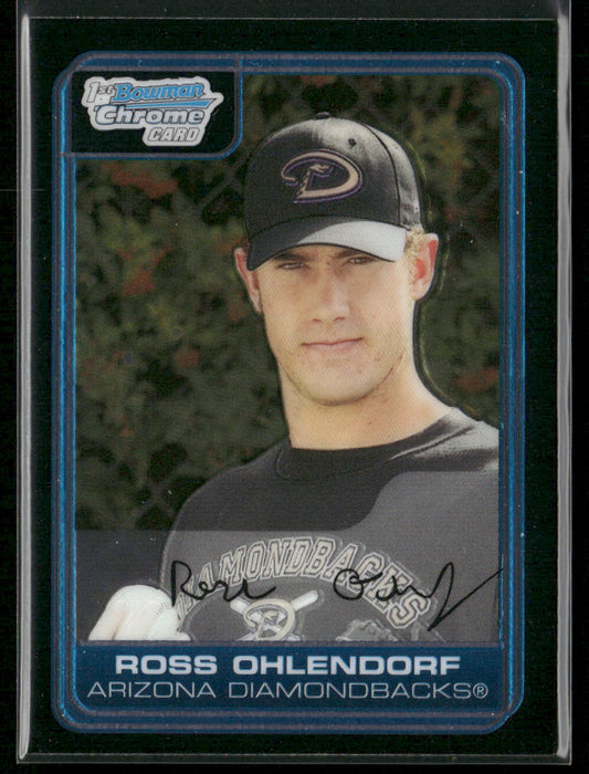 Ross Ohlendorf 2006 Bowman Chrome Prospects #BC31 Arizona Diamondbacks