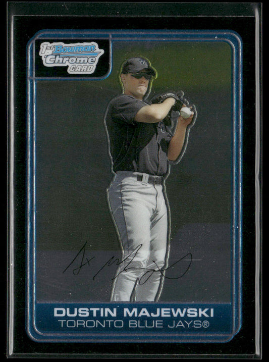 Dustin Majewski 2006 Bowman Chrome Prospects #BC84 Toronto Blue Jays