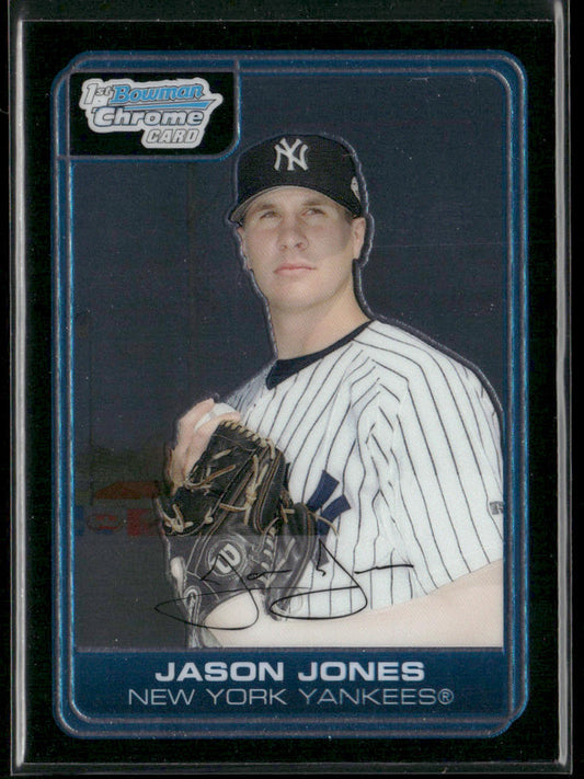 Jason Jones 2006 Bowman Chrome Prospects #BC71 New York Yankees