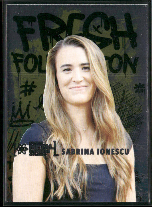 Sabrina Ionescu 2021 SkyBox Metal Universe Champions Fresh Foundation #FF24