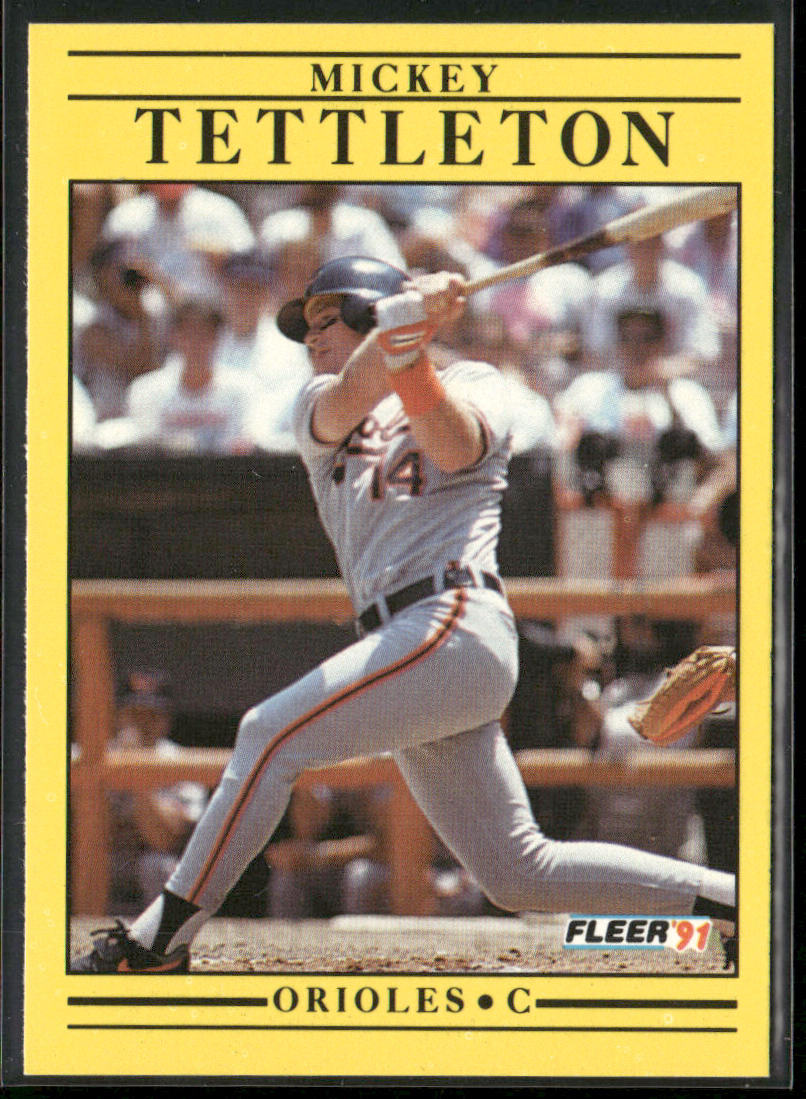 Mickey Tettleton 1991 Fleer #494 Baltimore Orioles