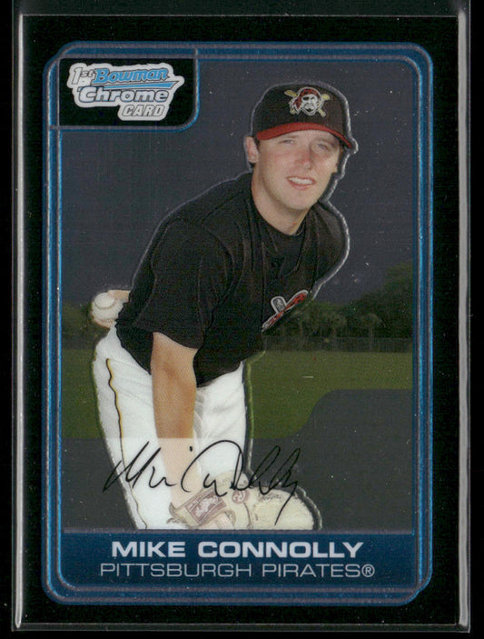 Mike Connolly 2006 Bowman Chrome Prospects #BC25 Pittsburgh Pirates