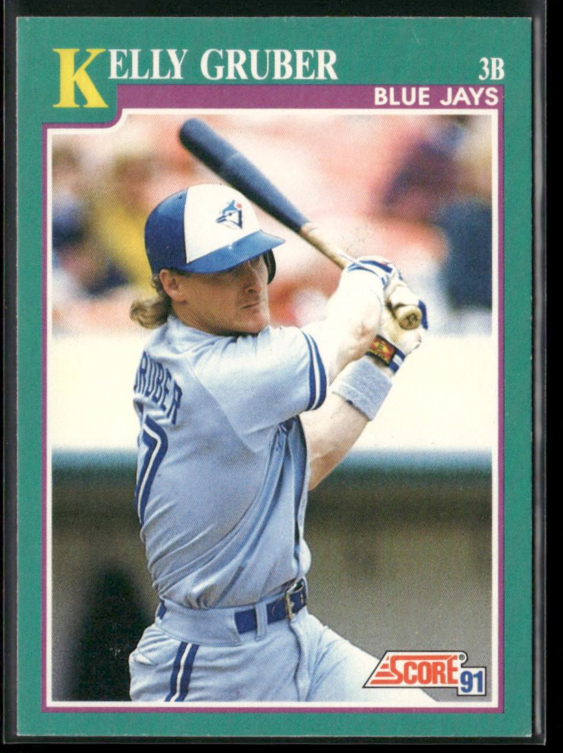 Kelly Gruber 1991 Score #595 Toronto Blue Jays