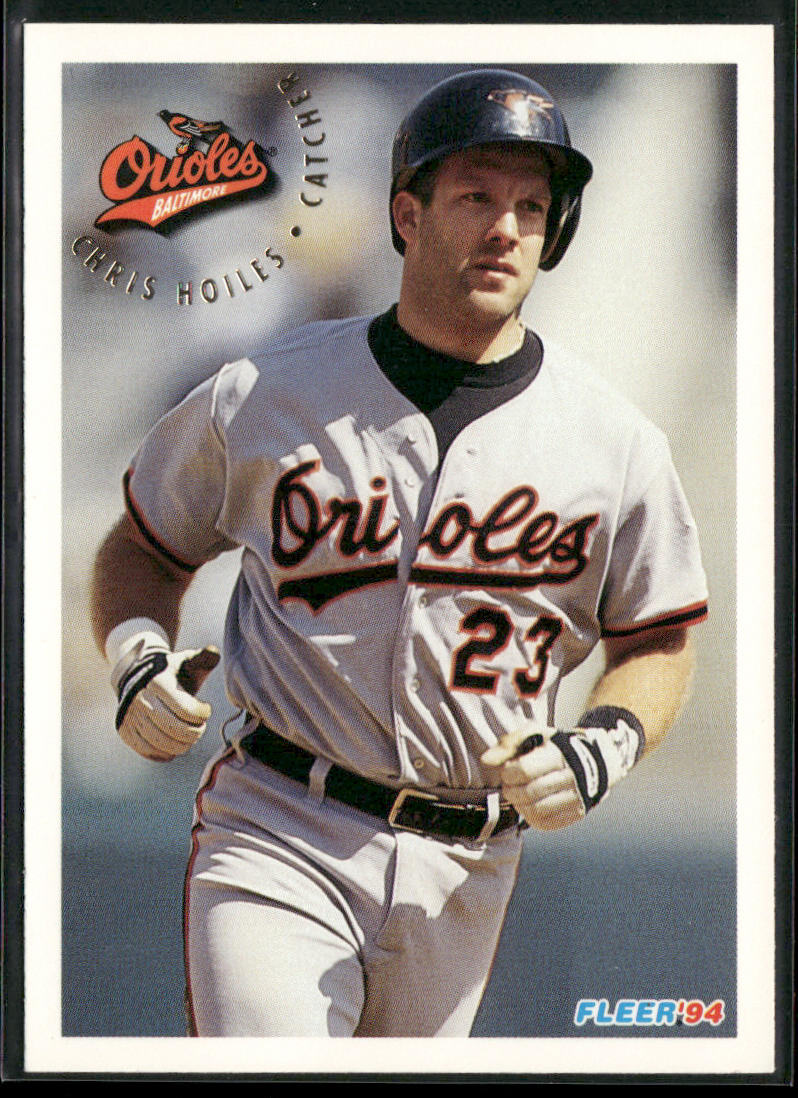 Chris Hoiles 1994 Fleer #6 Baltimore Orioles