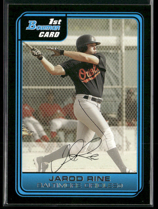 Jarod Rine 2006 Bowman Prospects #B61 Baltimore Orioles