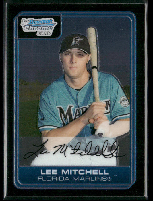Lee Mitchell 2006 Bowman Chrome Prospects #BC95 Florida Marlins