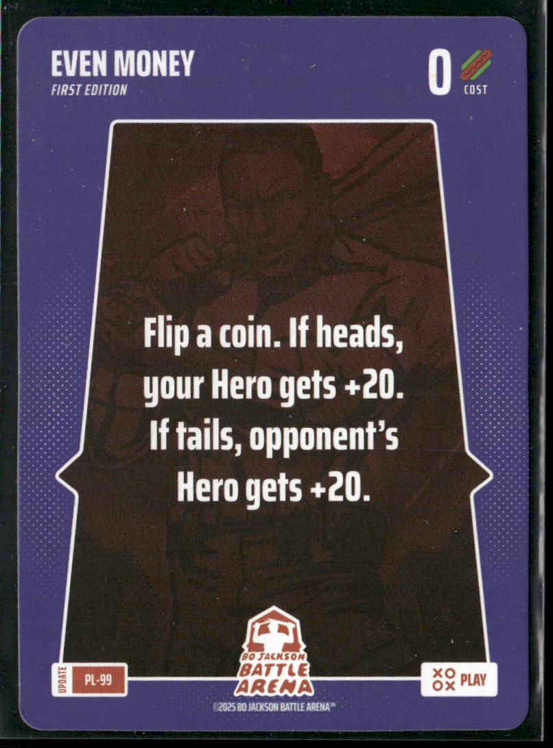 Even Money Play Card 2025 Bo Jackson Battle Arena Alpha Update TCG #PL-99