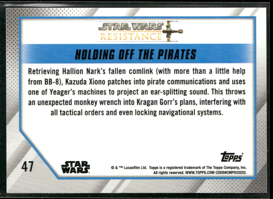 Holding off the Pirates 2019 Topps Star Wars: Resistance #47