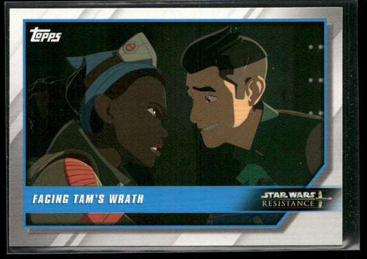 Facing Tam's Wrath 2019 Topps Star Wars: Resistance #41