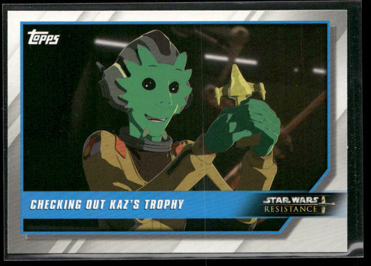 Checking Out Kaz's Trophy 2019 Topps Star Wars: Resistance #33