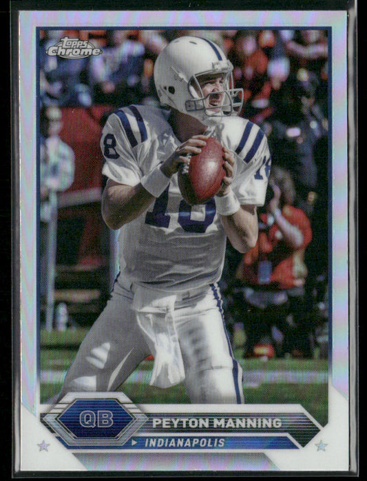 Peyton Manning 2023 Topps Composite Topps Chrome Refractor #11 Colts