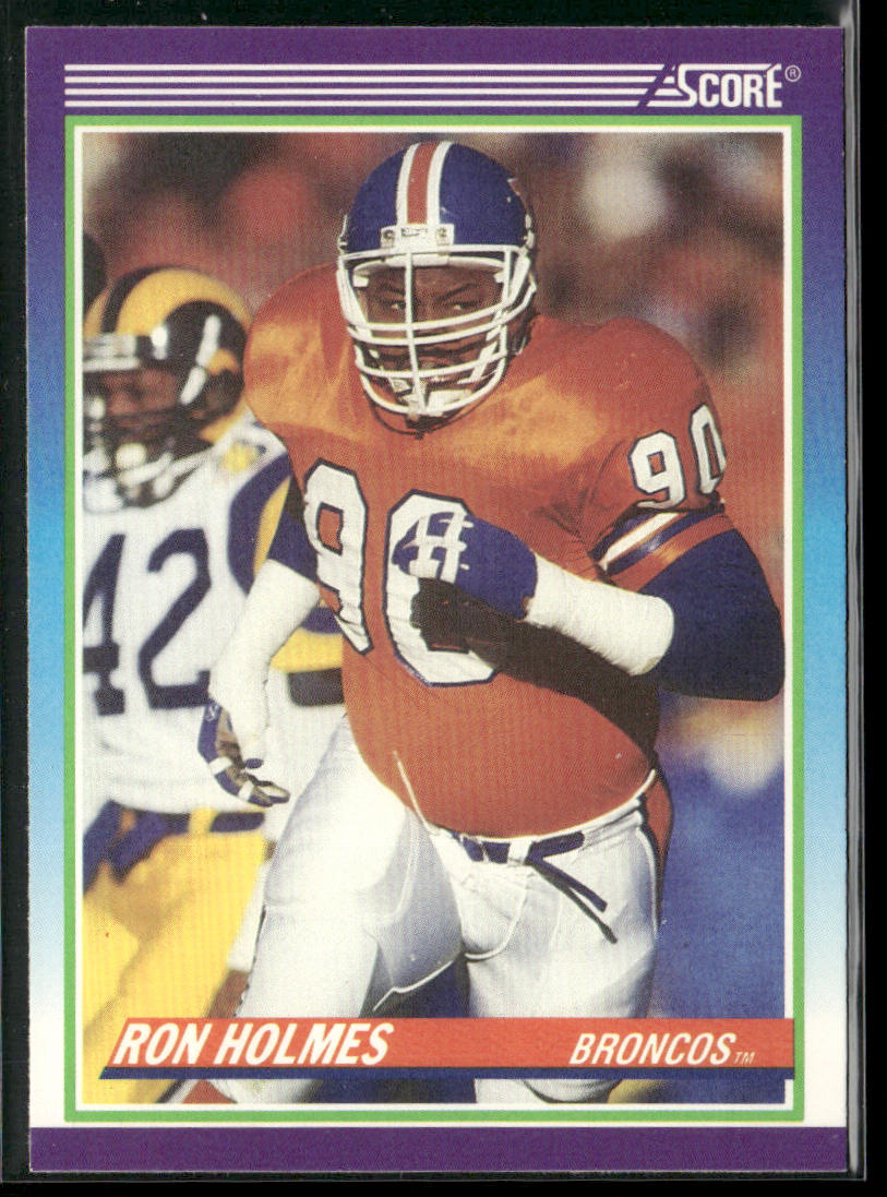 Ron Holmes 1990 Score #462 Denver Broncos front
