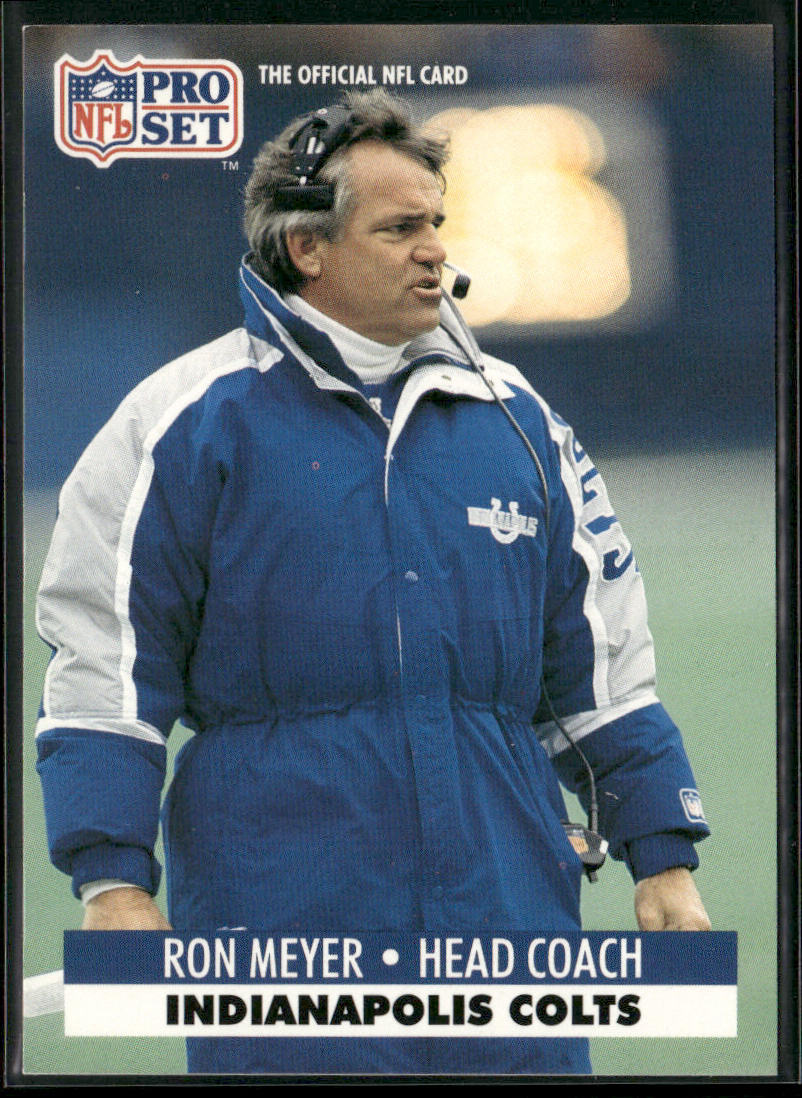 Ron Meyer 1991 Pro Set #180 Indianapolis Colts front