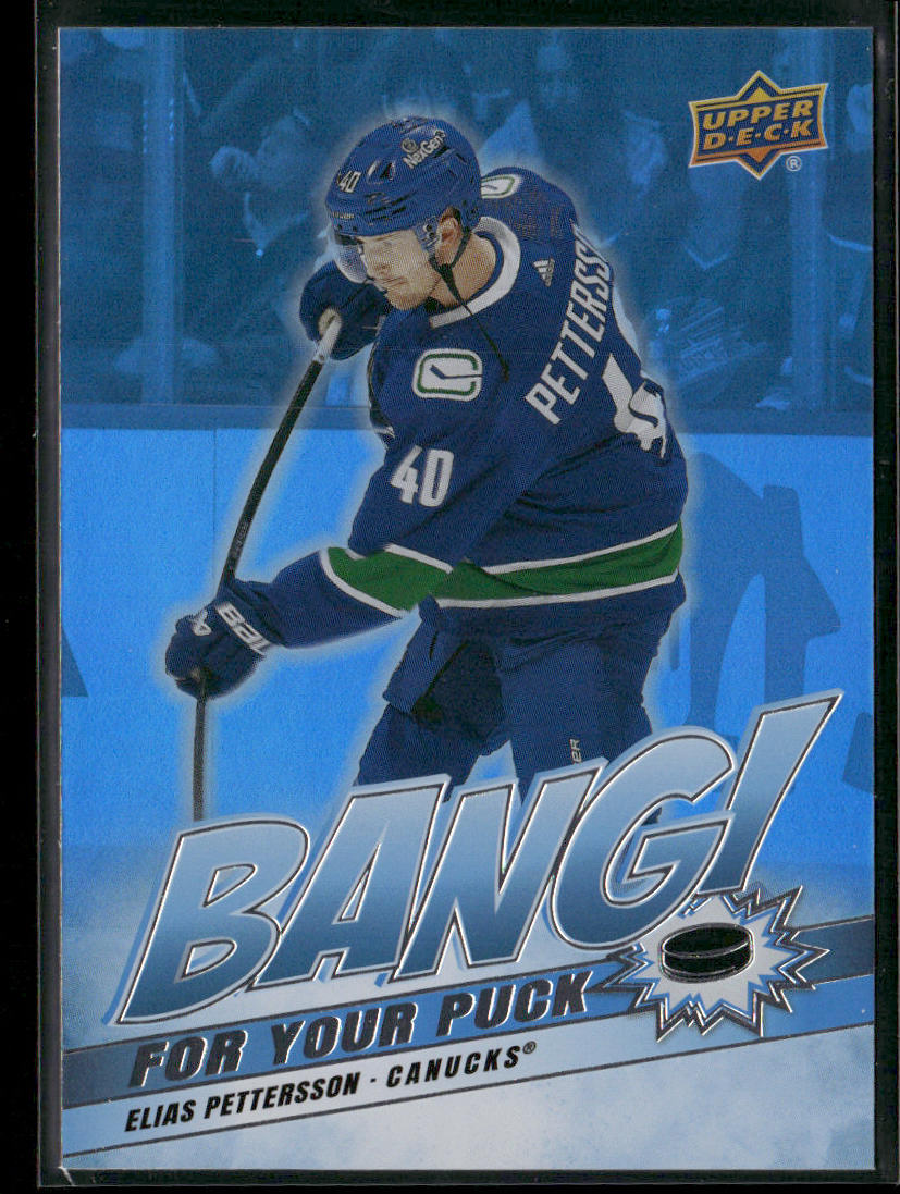 Elias Pettersson 2024-25 Upper Deck Bang! For Your Puck #BP-22 Vancouver Canucks