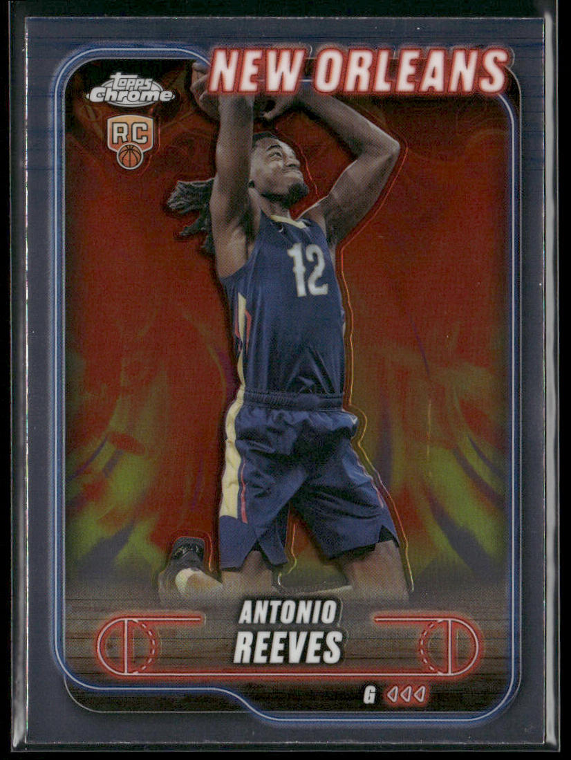 Antonio Reeves 2024-25 Topps Chrome #131 RC New Orleans Pelicans