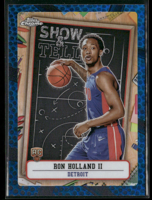 Ron Holland II 2024-25 Topps Chrome Show and Tell Blue Basketball Refractor