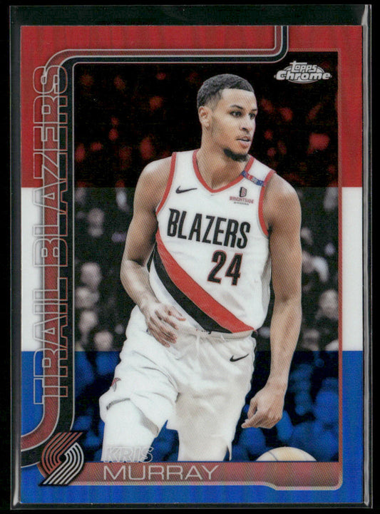 Kris Murray 2025-26 Topps Chrome Red White and Blue Refractor #217