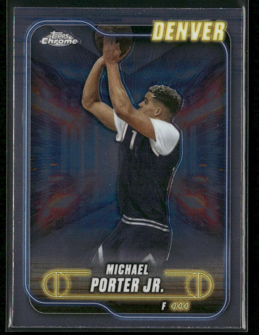 Michael Porter Jr. 2024-25 Topps Chrome #12 Denver Nuggets front